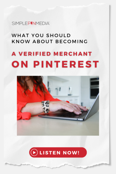 A woman's hands typing on a laptop with the words "What You Should Know About Becoming A Verified Merchant on Pinterest."