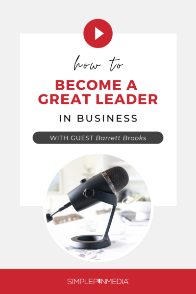 A play button sits at the top of page. Words read "how to become a great leader in business" with a photo of a podcast microphone below.