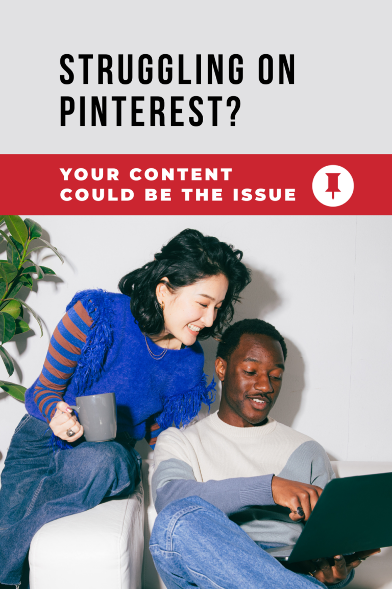 Girl leaning over a man's shoulder, as he shares his laptop screen. Text reads, "Struggling on Pinterest? Your content could be the issue"