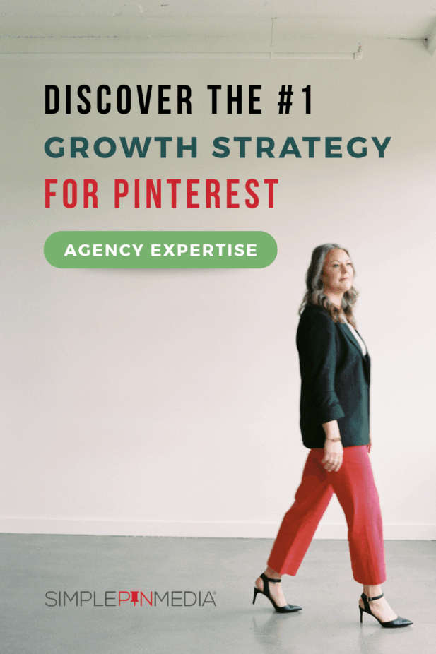 Image shows a woman walking. Text reads, "Discover the #1 Growth Strategy for Pinterest: Agency Expertise"