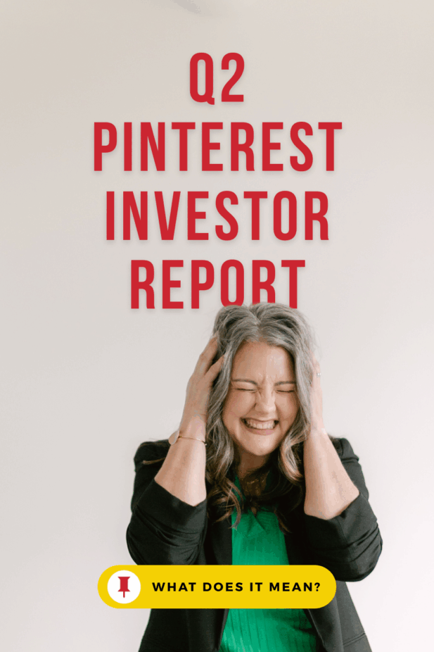 Image shows a woman holding her head. Text reads, "Q2 Pinterest Investor Report"