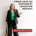 Image shows a woman holding a phone. Text reads, "Findings from 2025 Q2 Pinterest Investor Report."