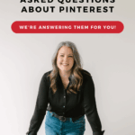 Image shows a smiling. Text reads, "The Most Common Asked Questions About Pinterest: We're Answering Them For You!"