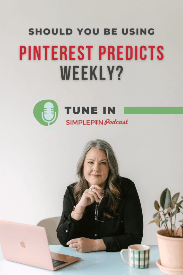 Image shows a woman sitting at a desk. Text reads, "Should you be using Pijnterest Predicts Weekly?'