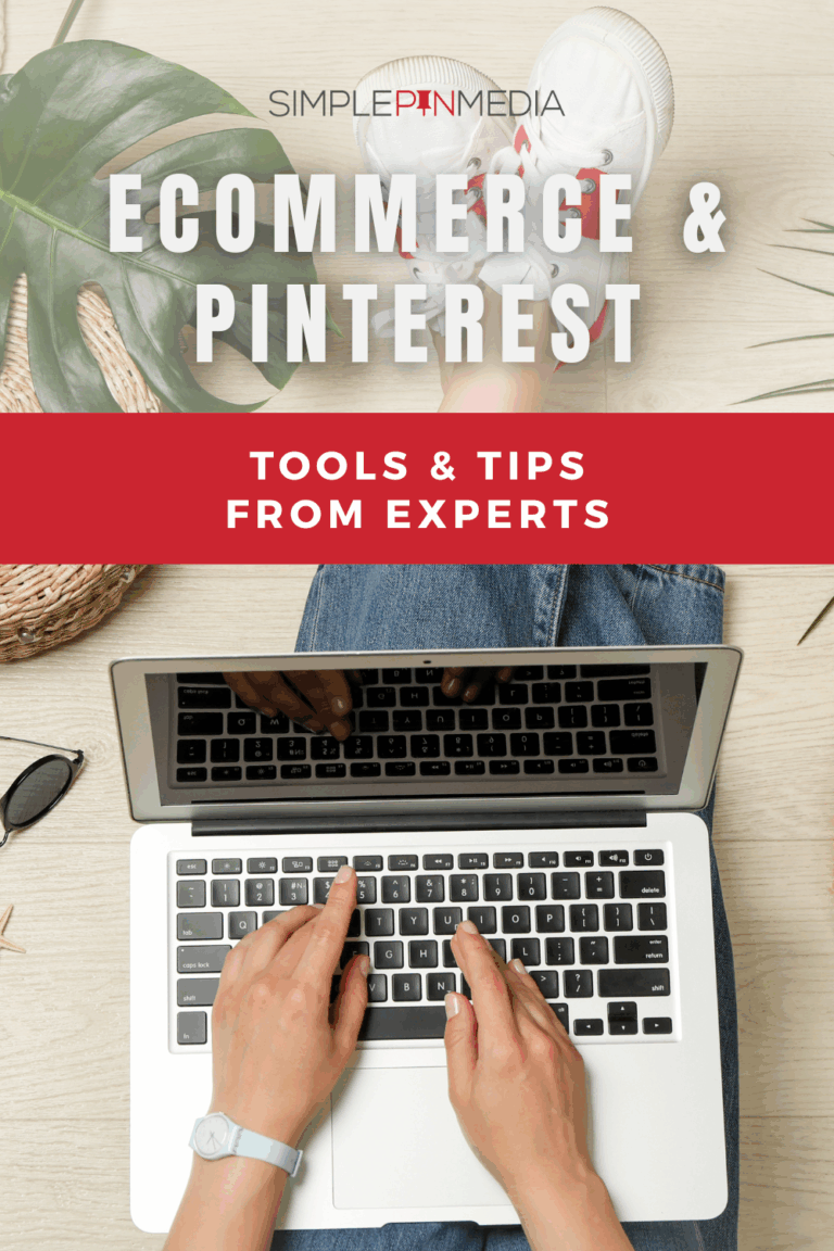 Image shows a laptop. Text reads, Ecommerce & Pinterest: Tools & Tips From Experts