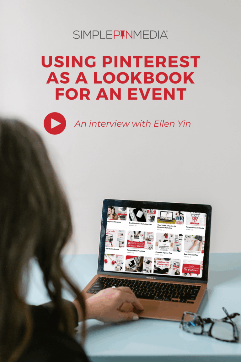 Image shows a woman looking at a laptop scree. Text reads, "Using Pinterest as a Lookbook for an Event"