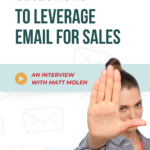 Image shows a woman raising her hand. Text reads, "common objections to LEVERAGE EMAIL for sales"