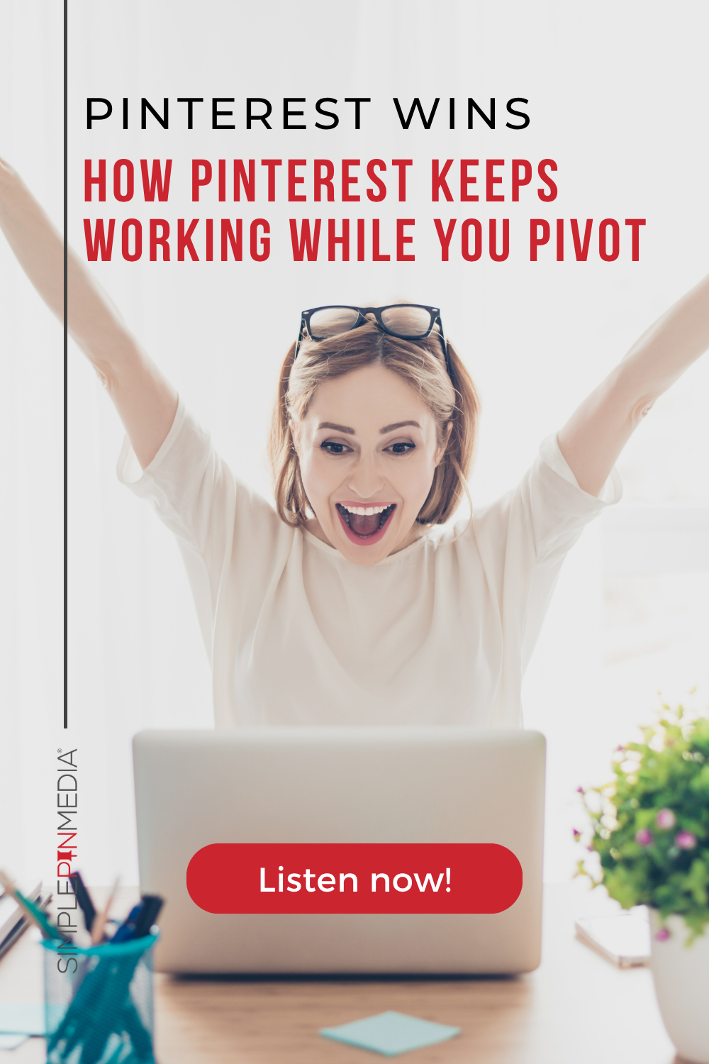 470- Pinterest Wins: When Pinterest Keeps Working While You Pivot