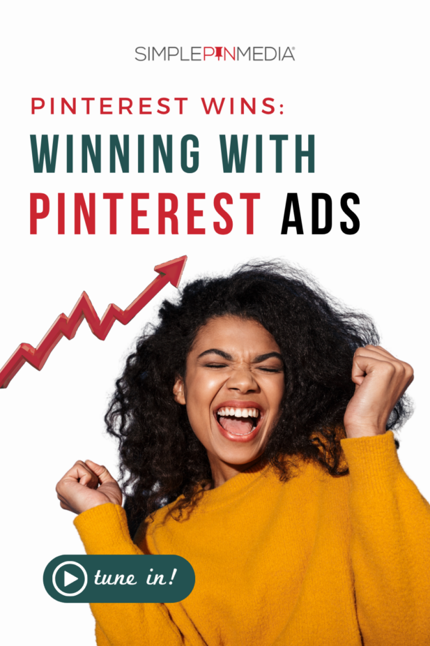 Image shows a woman happy, text reads "Pinterest Wins: Winning with Pinterest Ads"