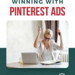 Image shows a woman happy. Text reads, "Pinterest Wins Winning with Pinterest Ads"